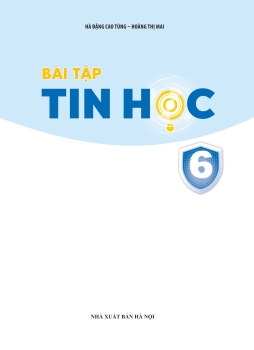 BÀI TẬP TIN HỌC LỚP 6 (Theo chương trình GDPT 2018)